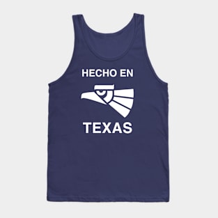 Hecho en Texas Tank Top